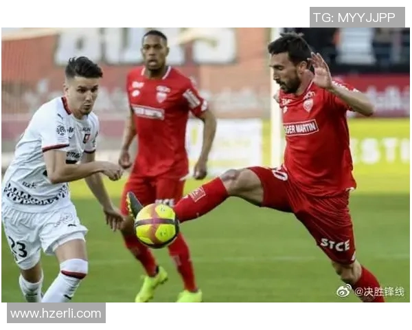 法乙激战欧塞尔与特鲁瓦谁能在对决中笑到最后