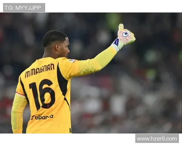 迈尼昂：从青涩小将到世界顶级门将的蜕变之路